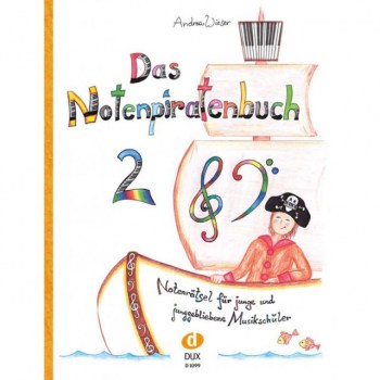 Edition Dux Das Notenpiratenbuch 2 Andrea Wieser, Klavier купить