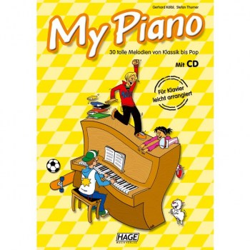 Hage Musikverlag My Piano -  30 tolle Melodien von Klassik bis Pop купить