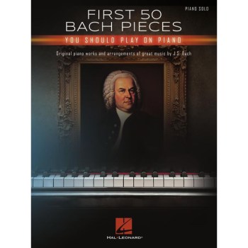 Hal Leonard First 50 Bach Pieces You Should Play on the Piano купить