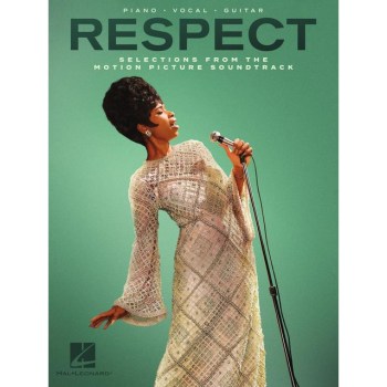 Hal Leonard Respect - Selections from the Motion Picture Soundtrack купить