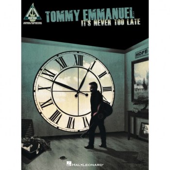 Hal Leonard Tommy Emmanuel: It's Never Too Late купить