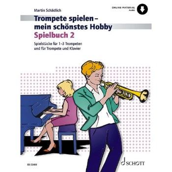 Schott Music Trompete spielen - mein schönstes Hobby, Spielbuch 2 купить