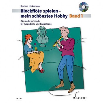 Schott-Verlag Blockflote spielen - mein schonstes Hobby 1 - Lehrbuch mit CD купить