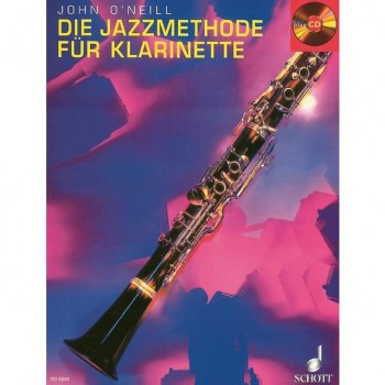 Schott-Verlag Die Jazzmethode for Klarinette John OoNeill, Buch und CD купить