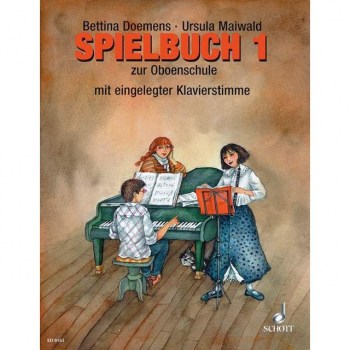 Schott-Verlag Oboenschule - Spielbuch 1 Bettina Doemens, Buch купить