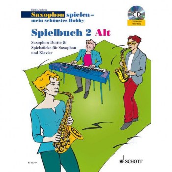 Schott-Verlag Saxophon spielen - mein schonstes Hobby 2 - Spielbuch mit CD for Alt-Saxophon купить