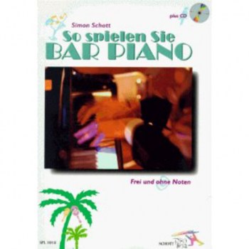 Schott-Verlag So spielen Sie Bar Piano Buch mit CD купить