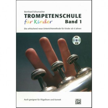 Alfred Music Trompetenschule for Kinder 1 Bernd Schumacher, Buch/CD купить