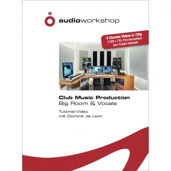 Audio Workshop Club Music Production Big Room & Vocals Tutorial DVD купить