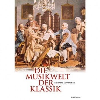 Borenreiter-Verlag Die Musikwelt der Klassik Bernhard Schrammek, Buch купить