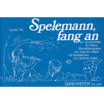 Borenreiter-Verlag Spelemann, fang an! Schule 2 J.Stave, Sopranblockflote купить