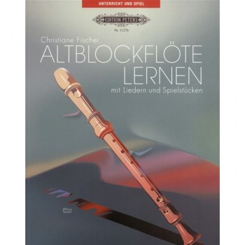 Edition Peters Altblockflote lernen 1 Christiane Fischer, Lehrbuch купить