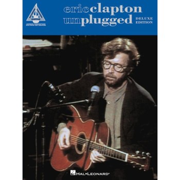 Hal Leonard Eric Clapton: Unplugged - Deluxe Edition купить