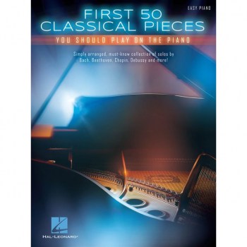 Hal Leonard First 50 Classical Pieces You Should Play On The Piano купить