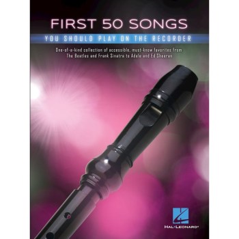 Hal Leonard First 50 Songs You Should Play on Recorder купить
