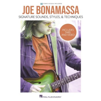 Hal Leonard Joe Bonamassa: Signature Sounds, Styles & Techniques купить