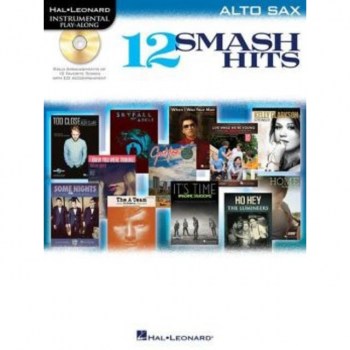 Hal Leonard Play-Along - 12 Smash Hits Alt-Saxophon, Buch und CD купить