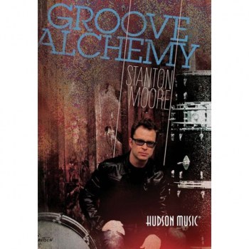 Hal Leonard Stanton Moore - Groove Alchemy DVD купить