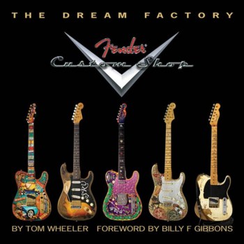 Hal Leonard The Dream Factory - Fender Tom Wheeler, Limited Edition купить
