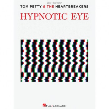 Hal Leonard Tom Petty: Hypnotic Eye PVG купить