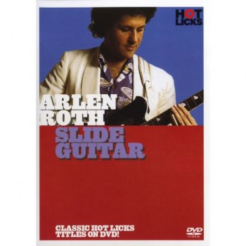 Hotlicks Videos Arlen Roth - Slide Guitar Hot Licks, DVD купить