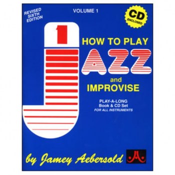 Jamey Aebersold Aebersold: How To Play Jazz And Improvise Vol.1, incl. CD купить
