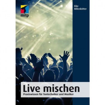 mitp Verlag Live mischen Eike Hillenkotter купить