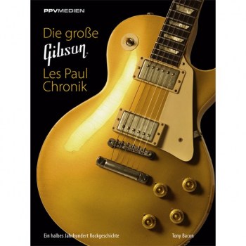 PPV Medien Grooe Gibson Les Paul Chronik Tony Bacon купить
