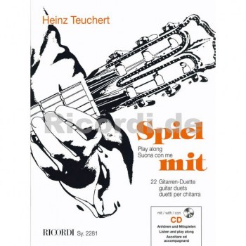 Ricordi Verlag Spiel mit - 22 Duette Gitarre Teuchert, Buch und 2 CDs купить