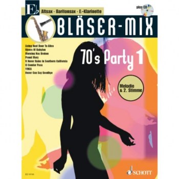 Schott-Verlag 70's Party, Bloser-Mix Play-along Eb-Instrumente купить