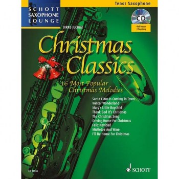 Schott-Verlag Christmas Classics Dirko Juchem, Tenor-Sax/CD купить