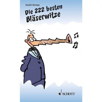 Schott-Verlag Die 222 besten Bloserwitze Skorepa, Geschenkartikel купить