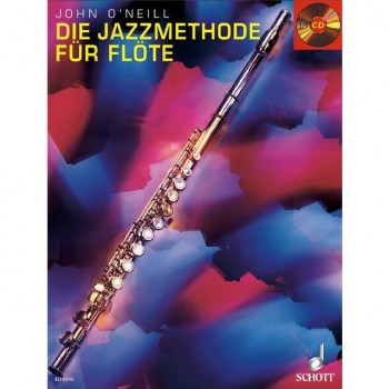 Schott-Verlag Die Jazzmethode for Flote John OoNeill, Buch und CD купить