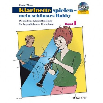 Schott-Verlag Klarinette spielen - mein schonstes Hobby 1 - Lehrbuch mit CD купить
