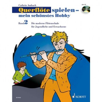 Schott-Verlag Querflote spielen - mein schonstes Hobby 2 - Lehrbuch mit CD купить