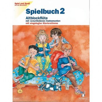 Schott-Verlag Spiel und Spao 2 Spielbuch Altblockflote купить