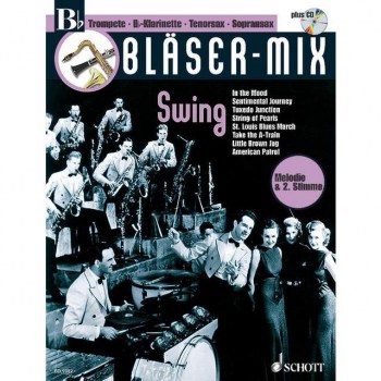 Schott-Verlag Swing, Bloser-Mix Play-along BbInstrumente купить