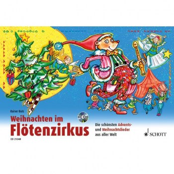 Schott-Verlag Weihnachten im Flotenzirkus 1-2 Sopran-Blockfloten, mit CD купить