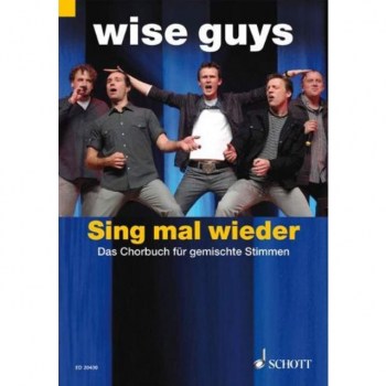 Schott-Verlag Wise Guys - Sing mal wieder Chorbuch (SATB) mit Klavier купить