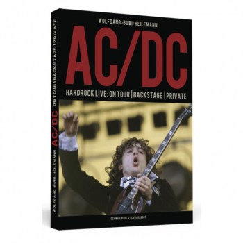Schwarzkopf & Schwarzkopf AC/DC live: On Tour, Backstage Wolfgang (Bubi) Heilemann,Buch купить