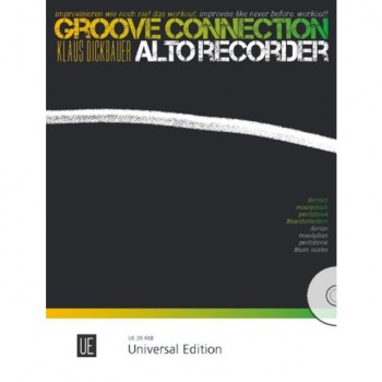 Universal Edition Groove Connection - Alto Recorder: Dorisch – Mixolydisch – Pentatonik – Blues купить