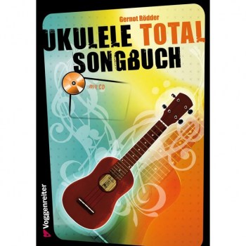 Voggenreiter Ukulele Total Songbook D-Stimmung, Buch/CD купить