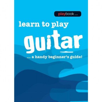 Wise Publications Playbook: Learn To Play Guitar A Handy Beginner's Guide! купить